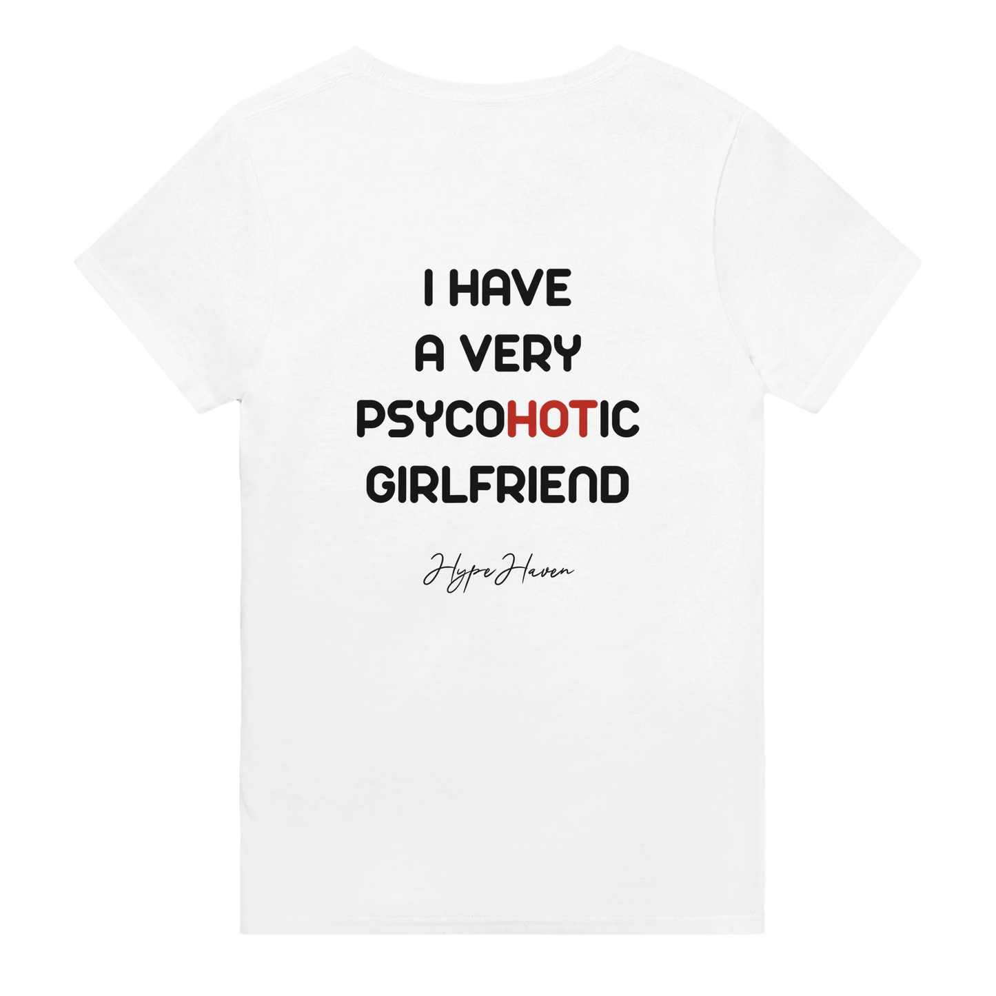I Have a very PsyocHOTic GirlFriend